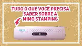 TUDO SOBRE A LAMINADORA MIMO STAMPING [upl. by Corinne]