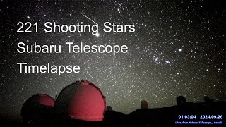 Timelapse of 221 shooting stars and meteors in 4 hours from Subaru Telescope Hawaii [upl. by Nigem]