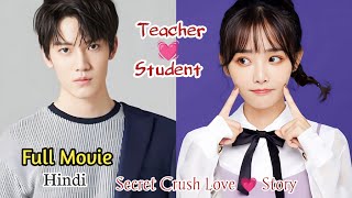 Fake Relationship bw a handsome teacherampstudent turns into a True Love  Full drama Ex in Hindi [upl. by Oenire]