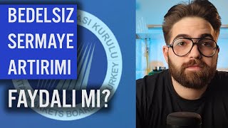 Bedelsiz Sermaye Artırımı Nedir 2022  Bedelsiz Bölünme Hisse Senedi [upl. by Laris]