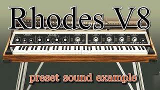 THE RHODES V8 PRO VIRTUAL INSTRUMENT  Preset Sound Sample Left amp Right Hand Track [upl. by Ravahs]