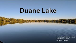 Duanesburg Historical Soc September 2024 quotStory of Duane Lakequot by Dave Vincent [upl. by Letha464]