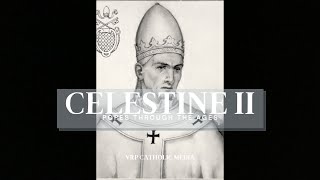 Pope Celestine II 163 The Half Year Papacy [upl. by Jereme528]