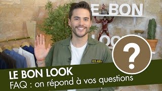 Les 29 questions quon me pose souvent  FAQ Le Bon Look [upl. by Otreblon]