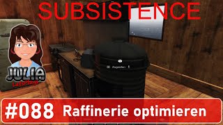 Raffinerie optimieren  Subsistence deutsch 088 [upl. by Ramled]