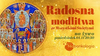 Różaniec i radosna modlitwa ze Wszystkimi Świętymi [upl. by Enialb]