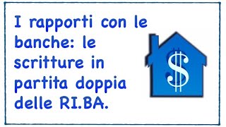 Le scritture contabili relative alle Ricevute Bancarie ragioneria economiaaziendale lezionionline [upl. by Eissen]