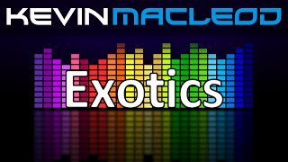 Kevin MacLeod Exotics [upl. by Amr]