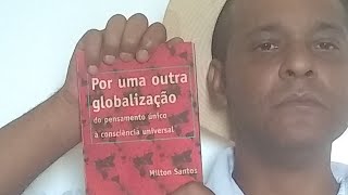 Milton Santos entendendo a globalização [upl. by Wie669]