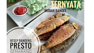 Resep Cara Membuat Bandeng Presto Tulang Lunak Semarang Enak Dan Bumbu Meresap Tanpa Bau Tanah [upl. by Alimat]