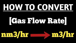 How can convert Gas flow rate in nm3hr to m3hr  nm3hr to m3hr  Unit conversion [upl. by Linell92]