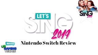 Lets Sing 2019 Nintendo Switch Review  Sequel Karaoke Game on the Switch [upl. by Haorbed]