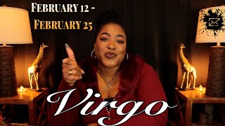 VIRGO  “You Have No Idea Whats About To Change For Youquot  FEBRUARY 12th  FEBRUARY 25th  Weekly [upl. by Okim]