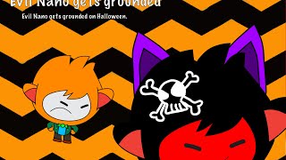 Evil Nano gets grounded on Halloween 🎃 [upl. by Aigroeg481]