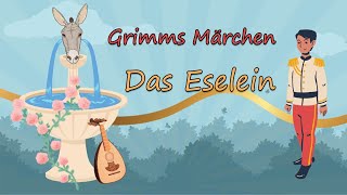 Grimms Märchen Das Eselein [upl. by Aiselad392]