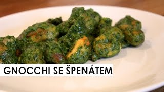 GNOCCHI SE ŠPENÁTEM  recept [upl. by Llehsar]