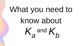 Acid and Base Dissociation Constant – Ka and Kb  HSC Chemistry [upl. by Hujsak]