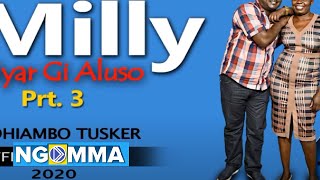 Milly Nyar Gi ALUSO Pt 3 by ODHIAMBO TUSKER [upl. by Kelbee]