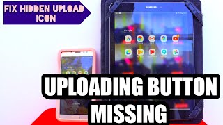 YouTube upload button Missing How to fix hidden upload button problem for phones amp tablets [upl. by Hahsi240]