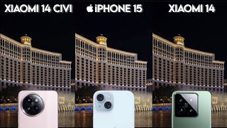 Xiaomi 14 Civi VS iPhone 15 VS Xiaomi 14  Camera Test Comparison [upl. by Enyak]