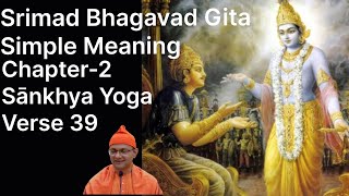 Bhagavad Gita Chapter 2 39 [upl. by Eednarb368]