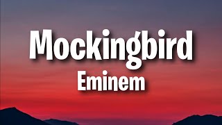 Eminem  Mockingbird Lyrics [upl. by Swec]