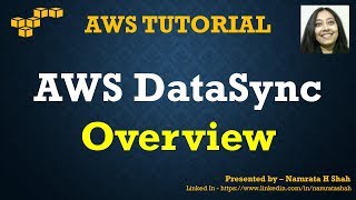 AWS Tutorial  AWS DataSync  Overview [upl. by Hayden]