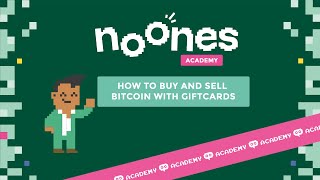 NoOnes Giftcards Academy  How to buy amp sell bitcoin with giftcards [upl. by Stenger]