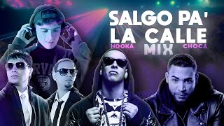 Salgo Pa La Calle MIX Choca Hooka  Dj Lucas Herrera Daddy Plan B Don Omar  PERREOLD2 [upl. by Ynafets768]