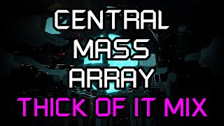 FE2CM OST Central Mass Array Thick Of It Mix [upl. by Leemaj]