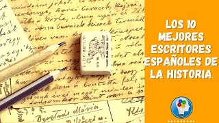 Los 10 MEJORES ESCRITORES ESPAÑOLES de la historia [upl. by Lenoj]