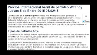 Precios barril crudo petroleo WTI Brent hoy Jueves 5 de Febrero 2015 050215 [upl. by Ainavi]