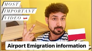 Poland Airport Emigration Jankari  Important Information About Emigration  Poland Information 🇵🇱 [upl. by Sparks931]