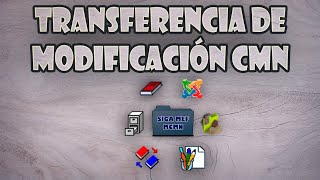 Transferencia de Modificación CMN [upl. by Perrine]