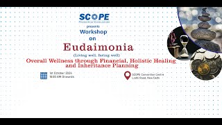 Eudaimonia Overall Wellness through Financial Holistic Healing and Inheritance Planning [upl. by Ajup]