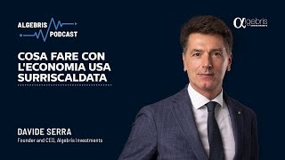 🇮🇹 Cosa fare con leconomia USA surriscaldata Davide Serra [upl. by Sitrik]