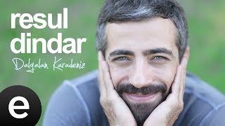 Dalgalan Karadeniz Resul Dindar Official Audio dalgalankaradeniz resuldindar  Esen Müzik [upl. by Gisela]