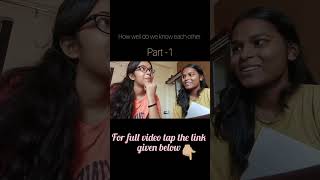 Part1 Friendship Challenge 👫 How Well Do We Actually Know Each Other mustwatch foryou ytshorts [upl. by Noiraa]