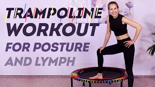 15 Min Trampoline Workout for Posture Lymph and Pelvic Health [upl. by Halbert44]