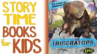 World of Dinosaurs  Triceratops  Kids Read Aloud Story Time  Learning and Educational Books [upl. by Enelloc]