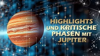 Highlights und kritische Phasen mit Jupiter  wo Licht ist ist auch Schatten [upl. by Terag994]