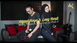 Aepul Roza amp Leez Rosli  Medley Anugerah Juara Lagu 33 Part 2 [upl. by Odetta]