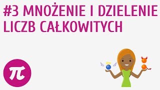 Mnożenie i dzielenie liczb całkowitych 3  Działania na liczbach całkowitych [upl. by Airlie782]