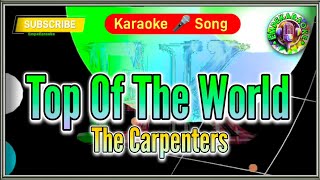 Top Of The World  The Carpenters  Karaoke Version  Lyrics  Cover [upl. by Nosyt345]