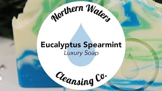 Eucalyptus Spearmint Cold Process Soap  Making amp Cutting  Northern Waters Cleansing Co Inc [upl. by Nagrom]