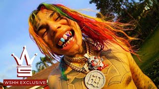 6IX9INE quotGottiquot WSHH Exclusive  Official Music Video [upl. by Tibbs]