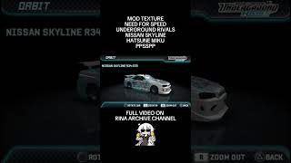 Nfs Underground Rivals mod texture Nissan Skyline Hatsune Miku needforspeed ppsspp shorts short [upl. by Wixted]