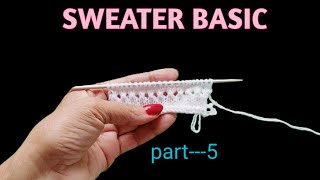 Free training sweater knitting स्वेटर बुनने सीखें। [upl. by Eniamrahs]