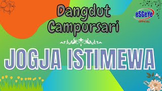 JOGJA ISTIMEWA  CAMPURSARI DANGDUT HEBOOOOOOH      SATU KAMPUNG NYANYI BARENG [upl. by Aruon]