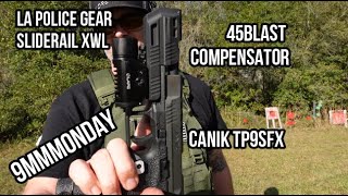 9mmMonday With The Canik TP9SFX  LAPG SLIDERAIL XWL Light  45Blast Comp [upl. by Orna109]